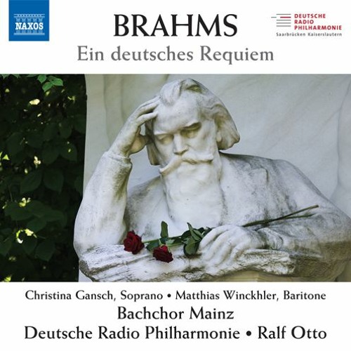 ภาพปกอัลบั้มเพลง BRAHMS J. Ein deutsches Requiem IV. How lovely are thy dwellings (excerpt) Naxos 8.574273