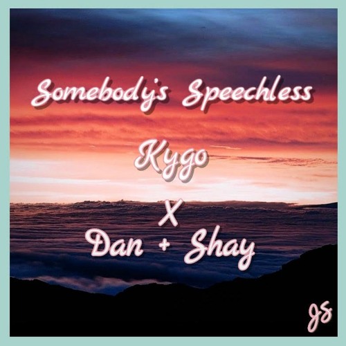 ภาพปกอัลบั้มเพลง Somebody's Speechless (Kygo X Dan Shay)