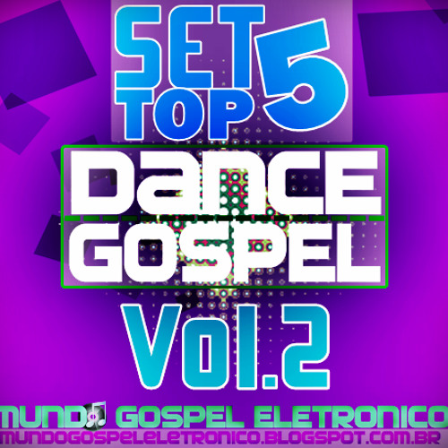 ภาพปกอัลบั้มเพลง Set Top 5 Gospel Dance Vol.2 (Mundo Gospel Eletronico)