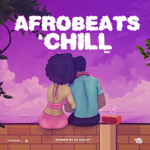 ภาพปกอัลบั้มเพลง Afrobeats & Chill Mix 2020 (2Hrs) ft Wizkid Oxlade Melvitto Alte & Afro Soul 2020 Made In Lagos