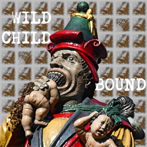 ภาพปกอัลบั้มเพลง Wild Child Bound