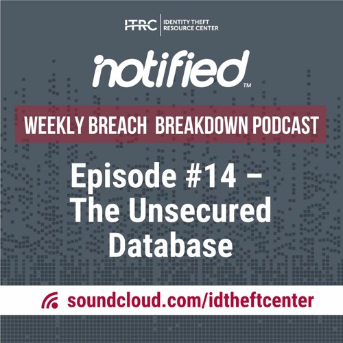 ภาพปกอัลบั้มเพลง The Weekly Breach Breakdown Podcast by ITRC – The Unsecured Database – Episode 14