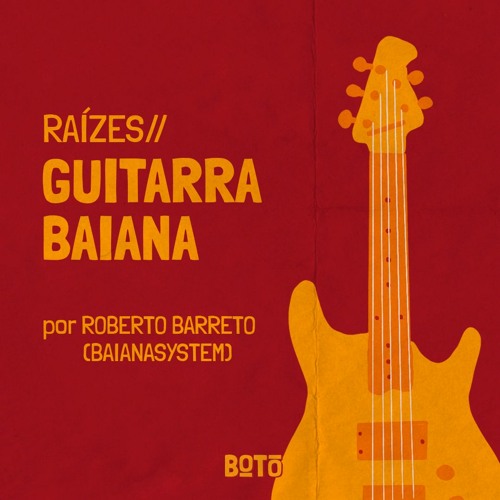 ภาพปกอัลบั้มเพลง Raízes Guitarra Baiana por Roberto Barreto