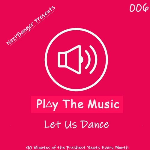 ภาพปกอัลบั้มเพลง Play The Music 006 Let Us Dance