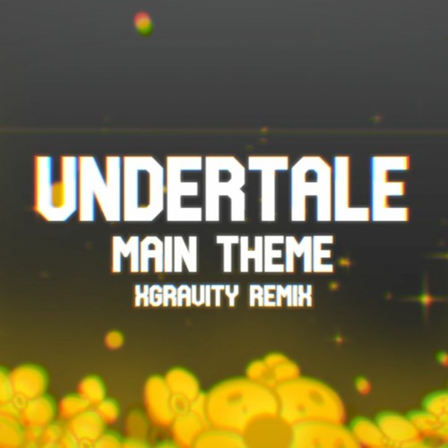 ภาพปกอัลบั้มเพลง Undertale - Main Theme (Robotic Wisp & xGravity Remix)