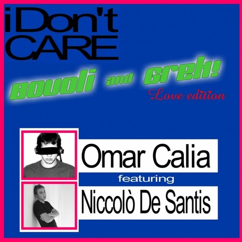 ภาพปกอัลบั้มเพลง Omar Calia feat. Niccola De Santis - I Don't Care (Theplete Love Opera)Eder I.D. 2K13
