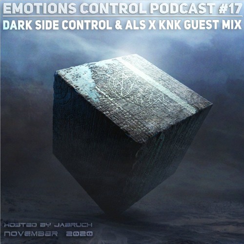 ภาพปกอัลบั้มเพลง Emotions Control Podcast 17 Dark Side Control & ALS x KNK Guest Mix November 2020