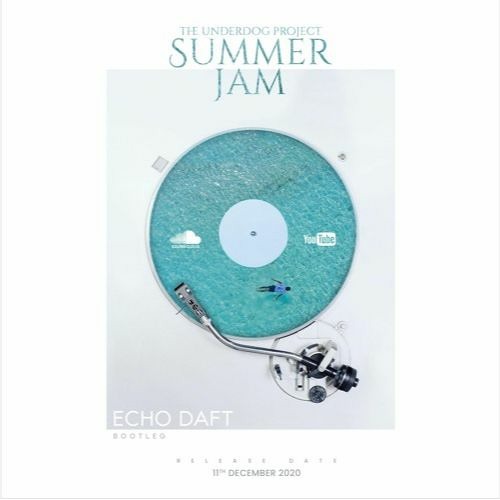 ภาพปกอัลบั้มเพลง The Underdog Project - Summer Jam ( Echo Daft Bootleg )