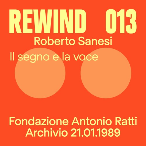 ภาพปกอัลบั้มเพลง Rewind 013 Roberto Sanesi Il segno e la voce