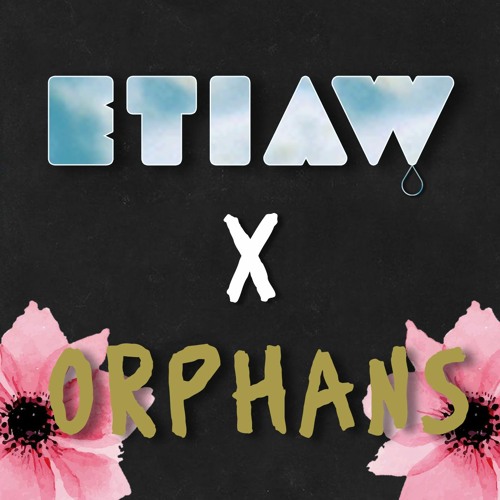ภาพปกอัลบั้มเพลง ETIAW x Orphans (Coldplay Mashup Remix)