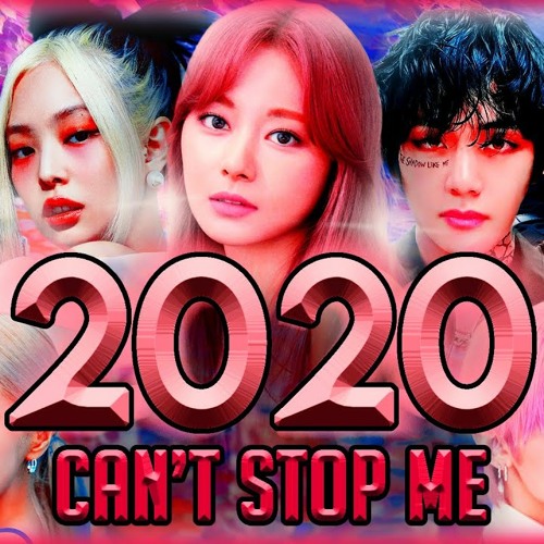 ภาพปกอัลบั้มเพลง 2020 CAN'T STOP ME K-POP YEAR END MEGAMIX (Mashup of 150 Songs)by normalsmasher