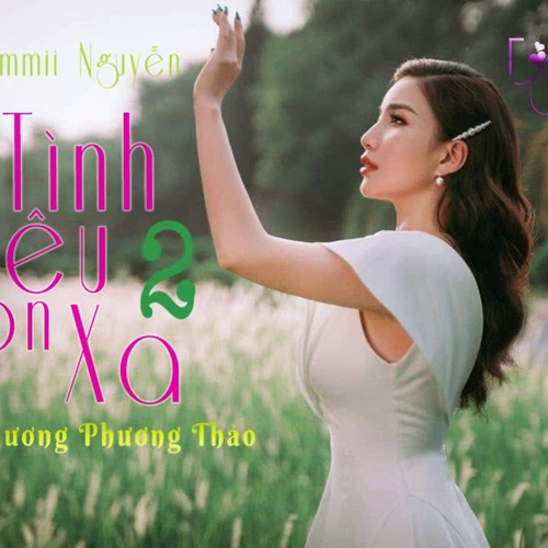 ภาพปกอัลบั้มเพลง Tình Yêu Còn Xa 2 ☘ Phương Phương Thảo ft Mèo Ú GuitarAcoustic Hits Jimmy Nguyễn Cover