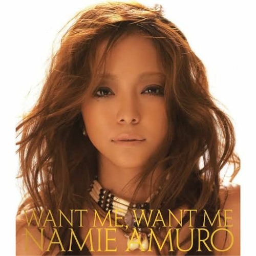 ภาพปกอัลบั้มเพลง WANT ME WANT ME (Namie Amuro Cover)