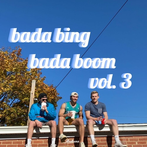 ภาพปกอัลบั้มเพลง bada bing bada boom vol. III (VOLUME 5 OUT NOW)