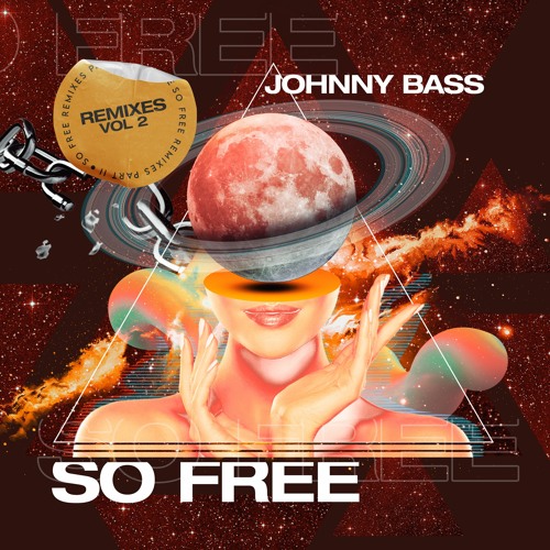 ภาพปกอัลบั้มเพลง Johnny Bass - So Free (Arbor Shape Radio Remix)