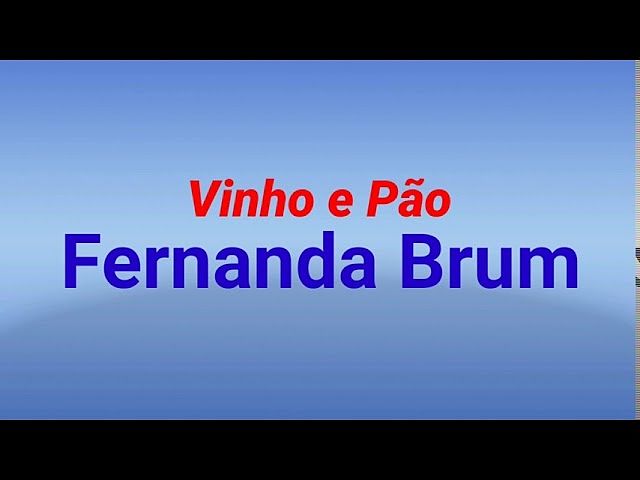 ภาพปกอัลบั้มเพลง Vinho e Pão-Fernanda Brum (voz e letra