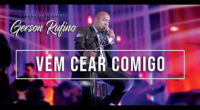 ภาพปกอัลบั้มเพลง Gerson Rufino - Vem Cear Comigo - DVD HORA DA VITÓRIA - Vídeo Oficial - videos (MP3 128K)