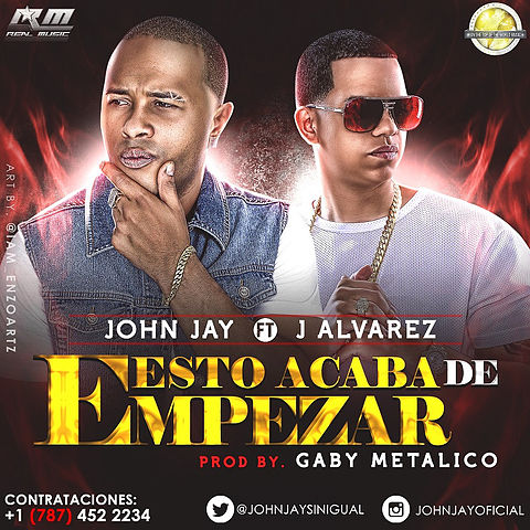 ภาพปกอัลบั้มเพลง John Jay FT. J-Alvarez---Esto Acaba De Empezar
