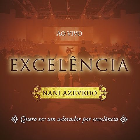 ภาพปกอัลบั้มเพลง Nani Azevedo Os Sonhos De Deus DVD Excelência