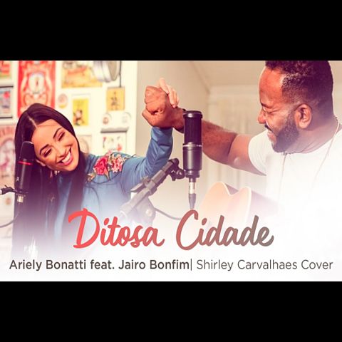 ภาพปกอัลบั้มเพลง 10convert Ditosa-Cidade-Ariely-Bonatti-feat-Jairo-Bonfim-Shirley-Carvalhaes-Cover LCjID6767lk