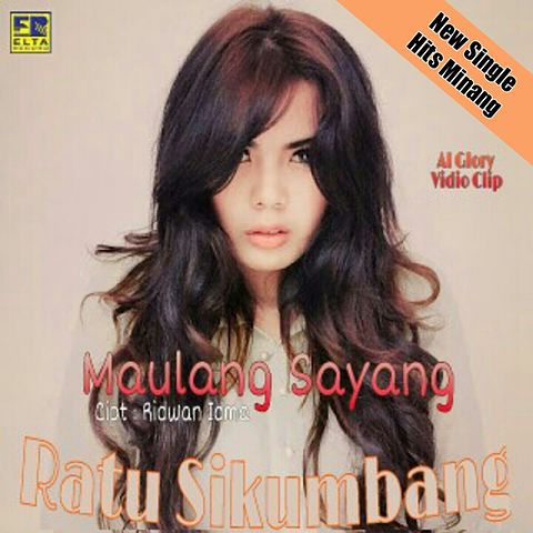 ภาพปกอัลบั้มเพลง Ratu Sikumbang - Maulang Sayang
