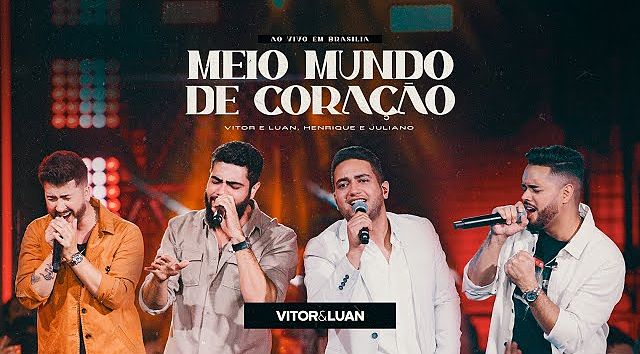 ภาพปกอัลบั้มเพลง Vitor e Luan part. Henrique e Juliano - MEIO MUNDO DE CORAÇÃO - DVD ao Vivo em Brasília(MP3 160K)